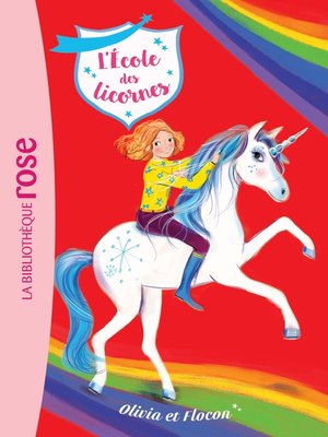 cover image of L'école des Licornes 06--Olivia et Flocon